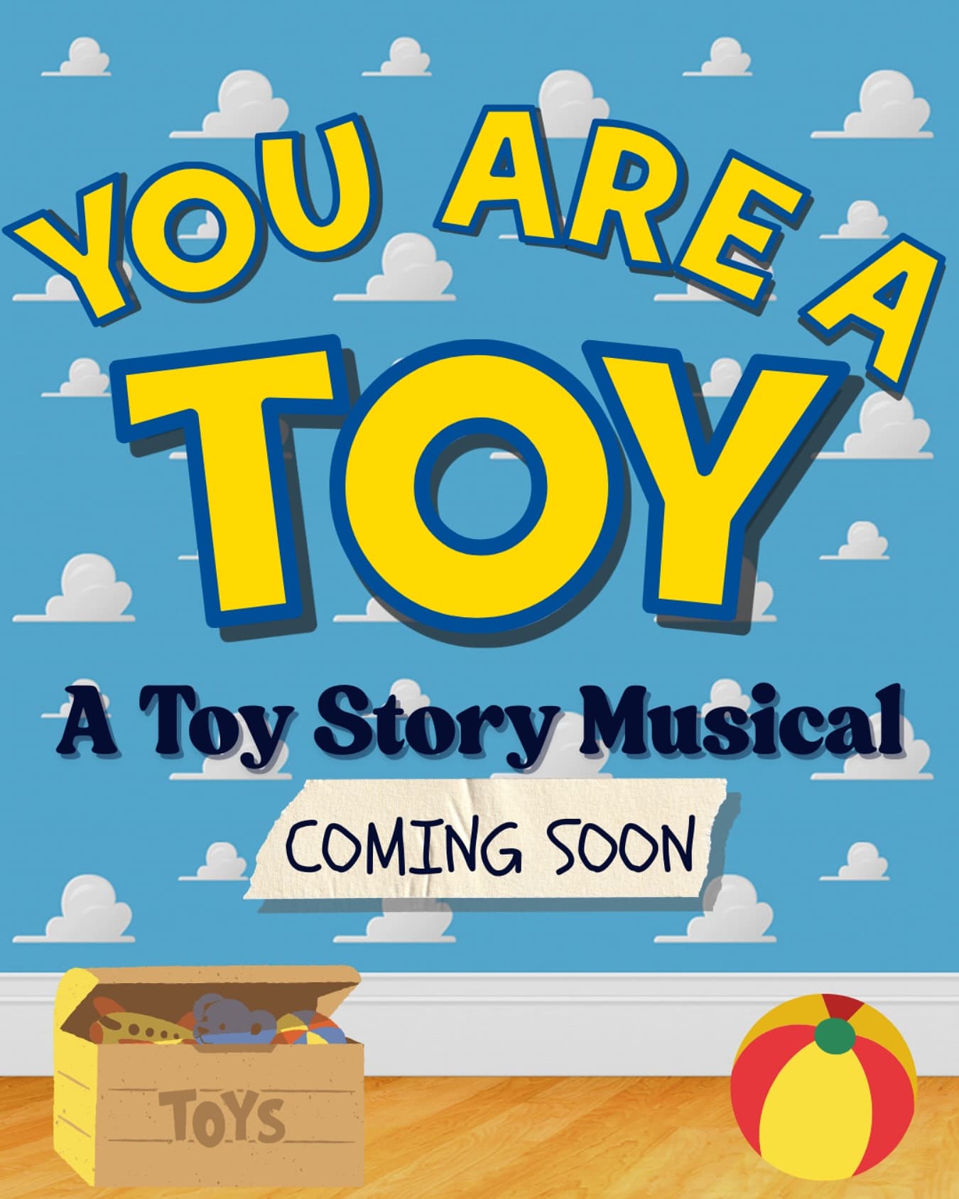 You're A Toy: A Toy Story Musical image